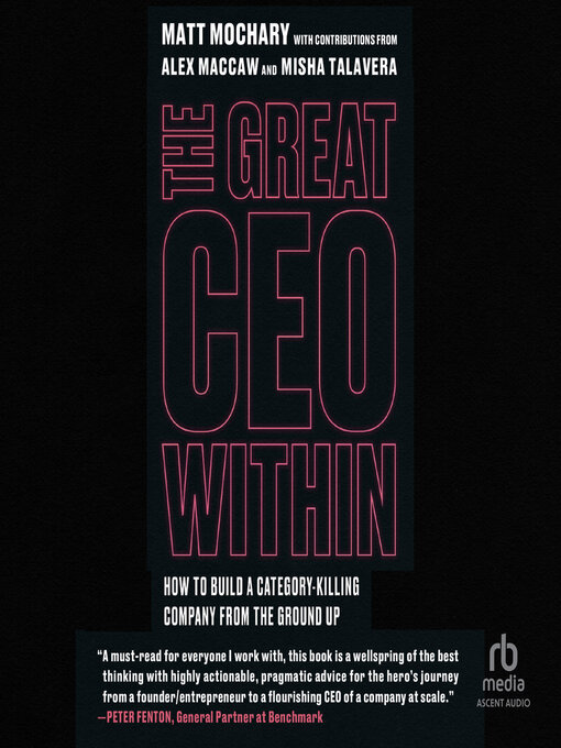 Title details for The Great CEO Within by Matt Mochary - Available